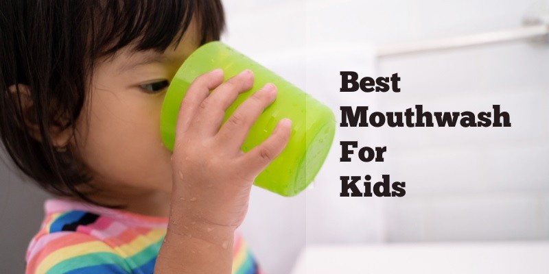 Best Mouthwash for Kids