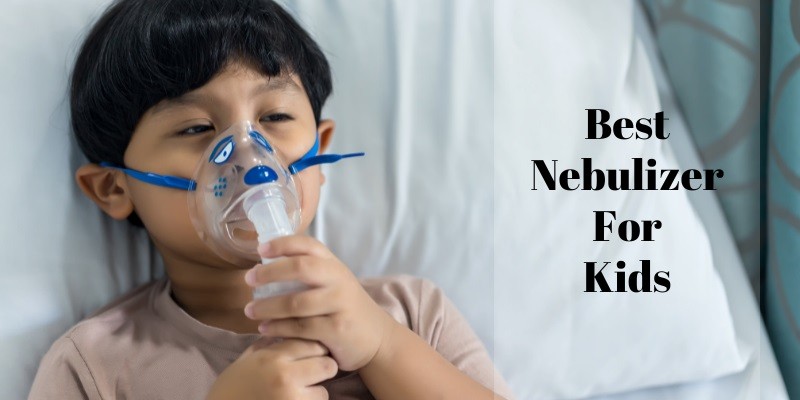 Best Nebulizer for Kids