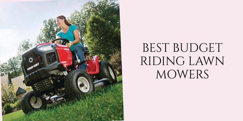 best budget riding lawn mowers