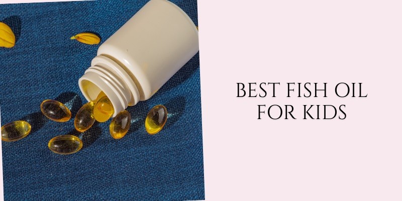 best fish oil for kids