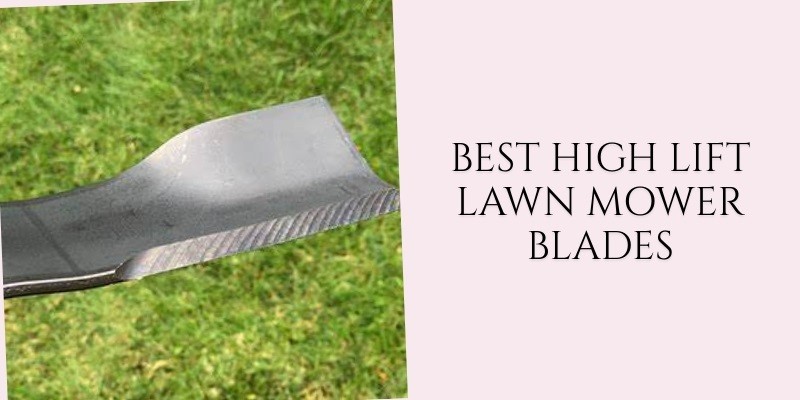 best high lift lawn mower blades
