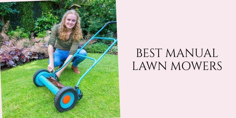 best manual lawn mowers