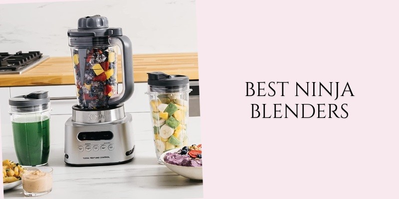 best ninja blenders