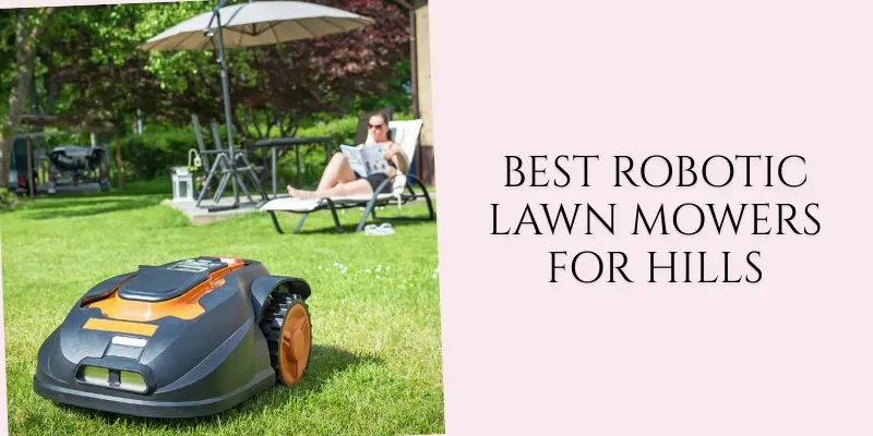 best robotic lawn mowers for hills