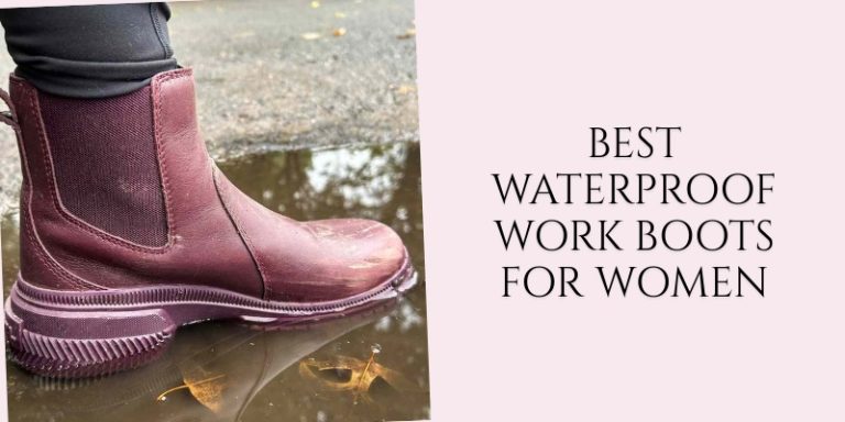 Our 10 Best Waterproof Work Boots For Women Of 2026 - Classified Mom
