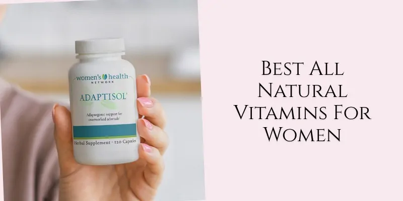 best all natural vitamins for women