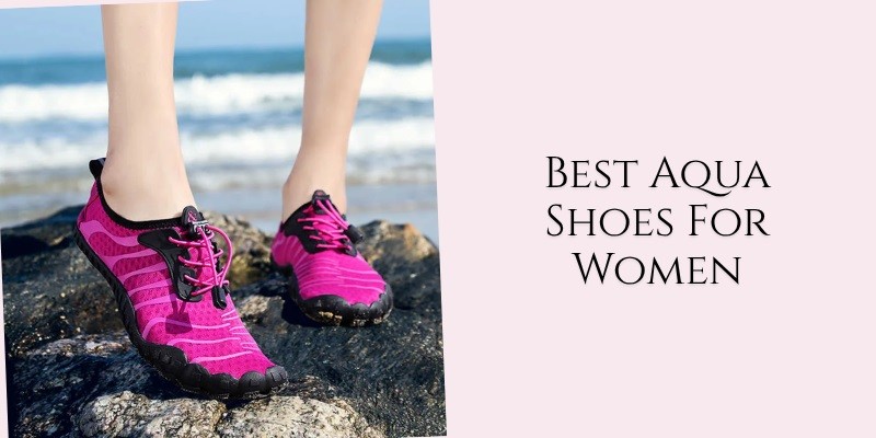 best aqua shoes for women