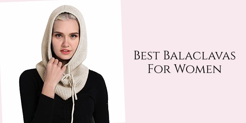 best balaclavas for women