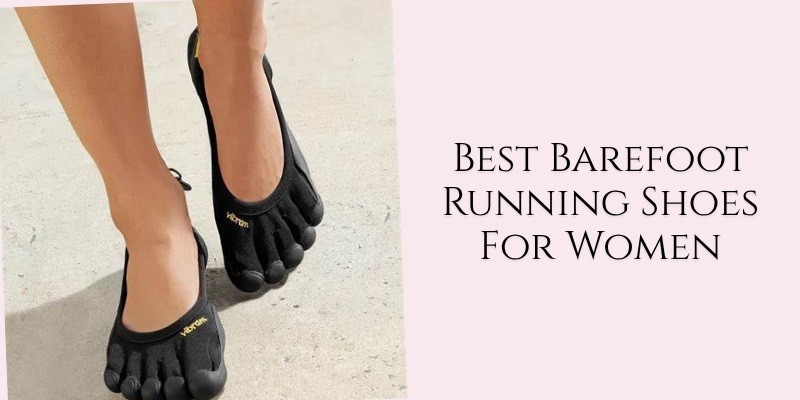best barefoot running shoes for women
