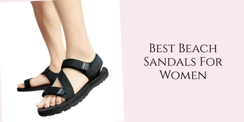 best beach sandals for women
