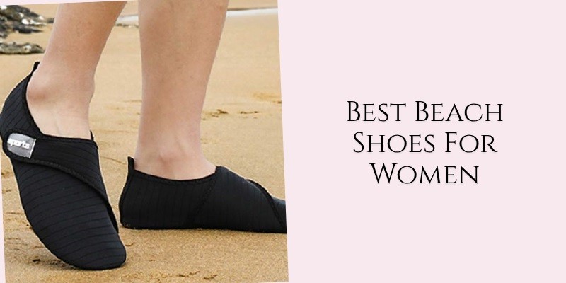 best beach shoes for women