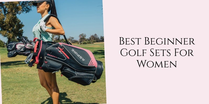 best beginner golf sets for women