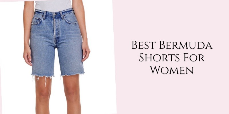 best bermuda shorts for women
