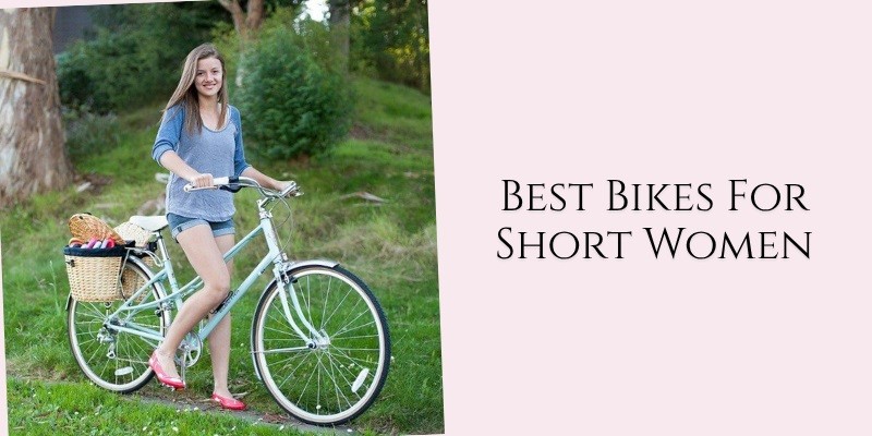 best bikes for short women
