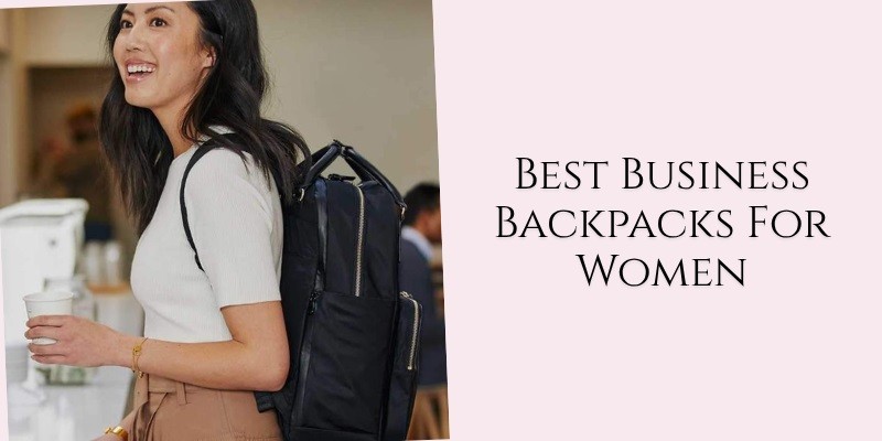 best business backpacks for women