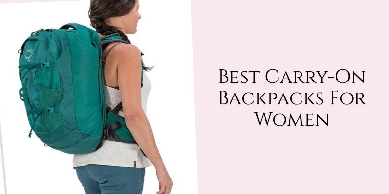 best carry-on backpacks for women