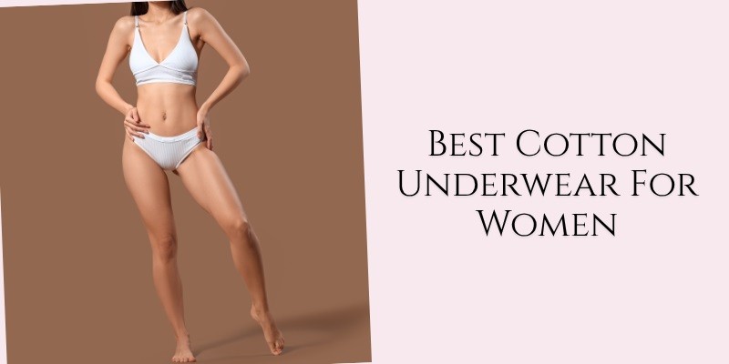 best cotton underwear for women