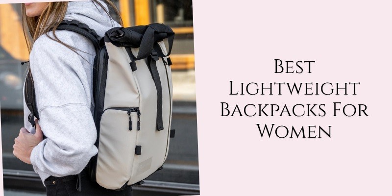 best lightweight backpacks for women