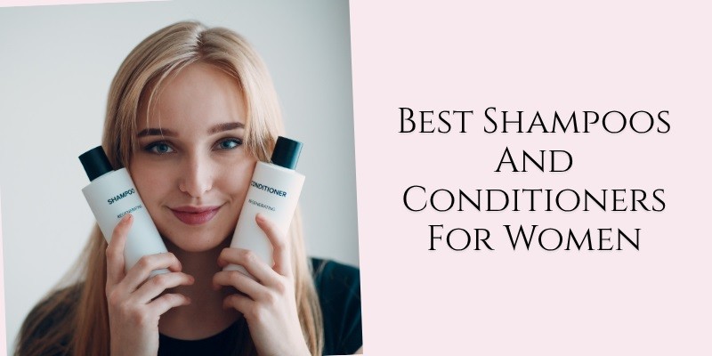 best shampoos and conditioners for women