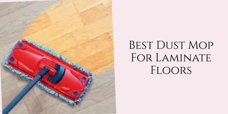 best dust mop for laminate floors