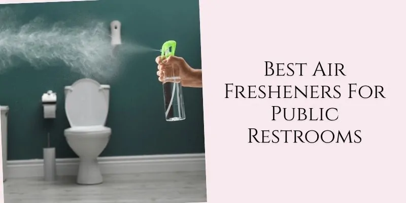 best air fresheners for public restrooms