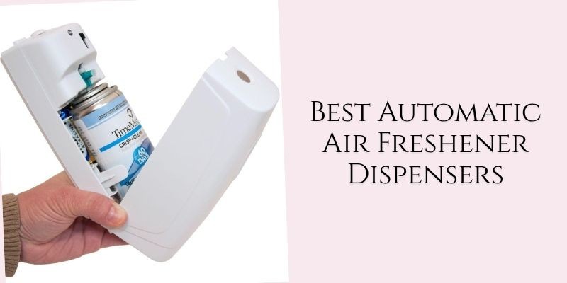 best automatic air freshener dispensers