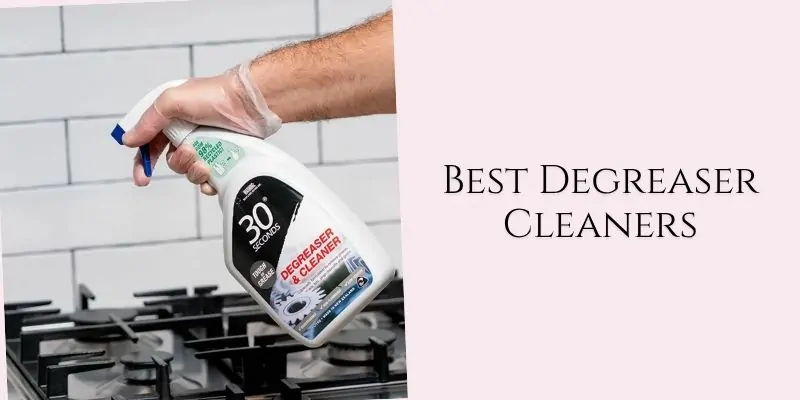 best degreaser cleaners