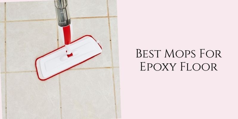 best mops for epoxy floor