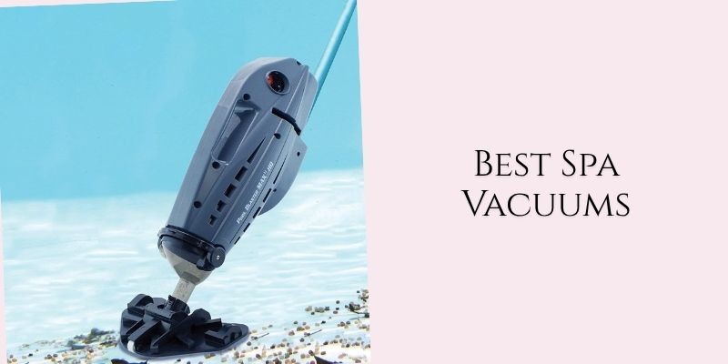 best spa vacuums