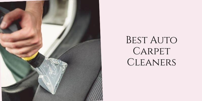best auto carpet cleaners