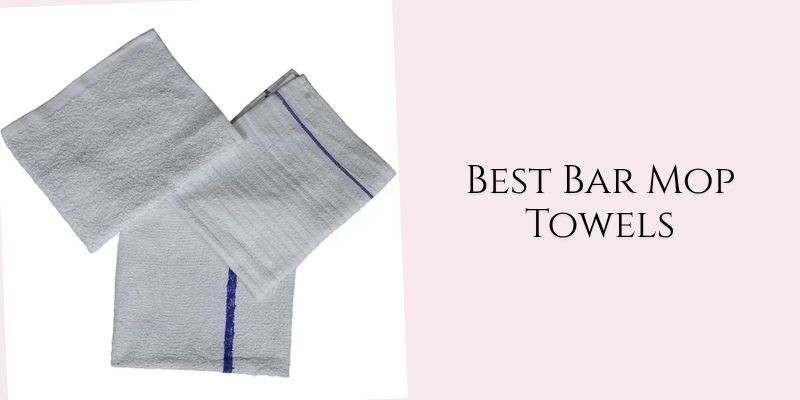 best bar mop towels