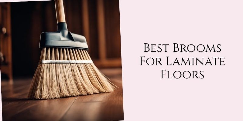 best brooms for laminate floors