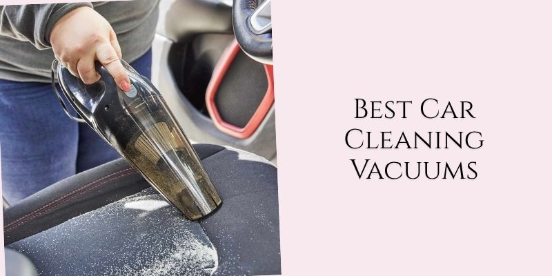 best car cleaning vacuums