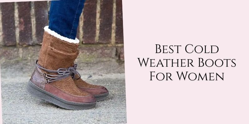 best cold weather boots for women