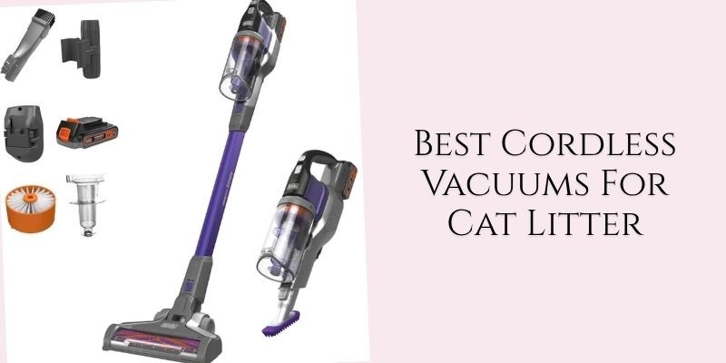 best cordless vacuums for cat litter
