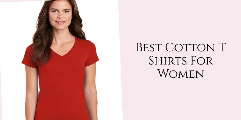 best cotton t shirts for women