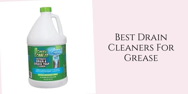 best drain cleaners for grease