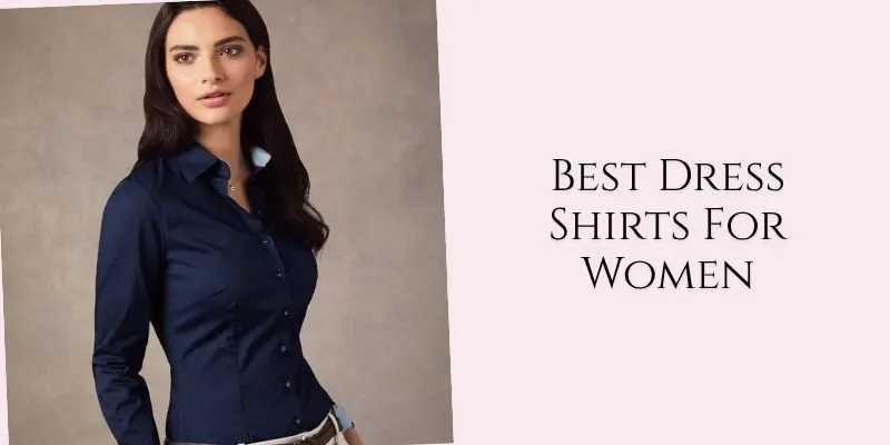 best dress shirts for women