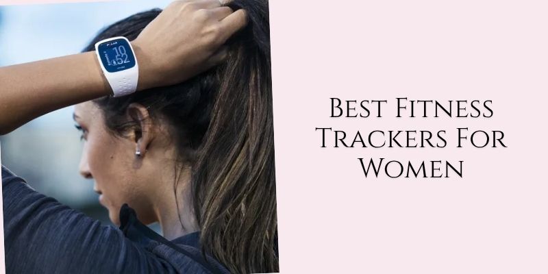 best fitness trackers for women