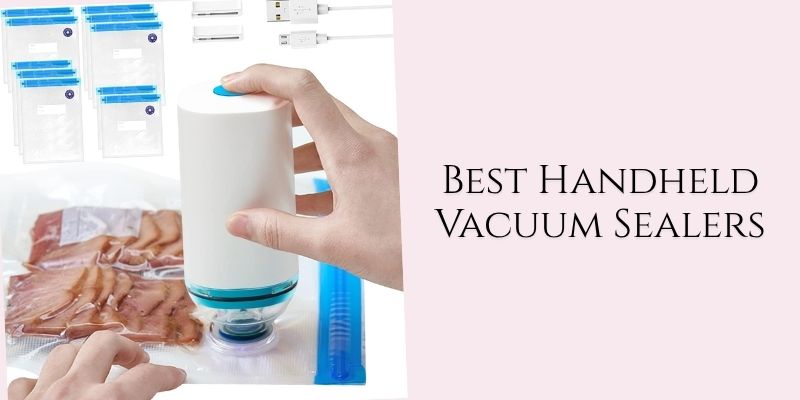 best handheld vacuum sealers