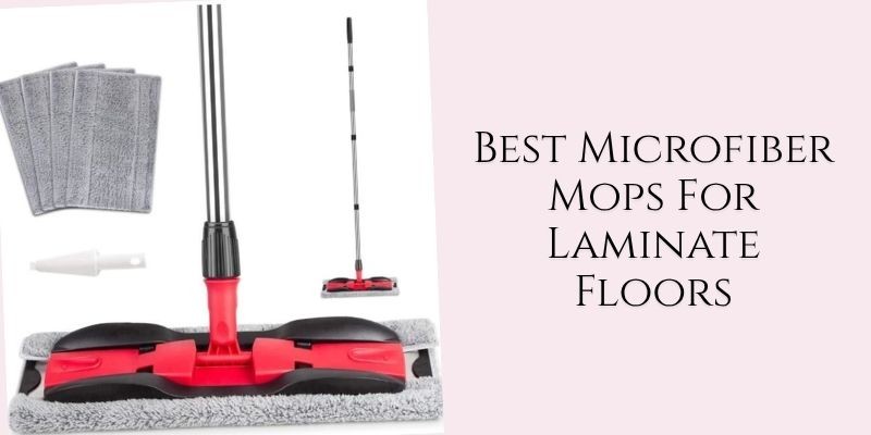 best microfiber mops for laminate floors