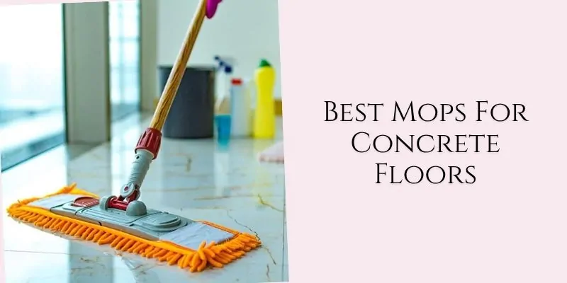 best mops for concrete floors