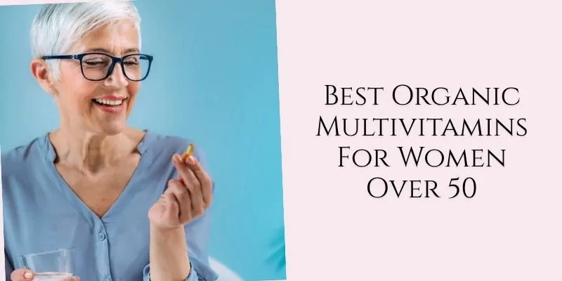 best organic multivitamins for women over 50