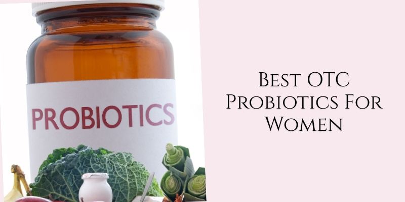 best otc probiotics for women