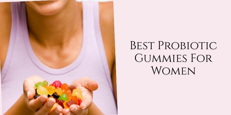 best probiotic gummies for women