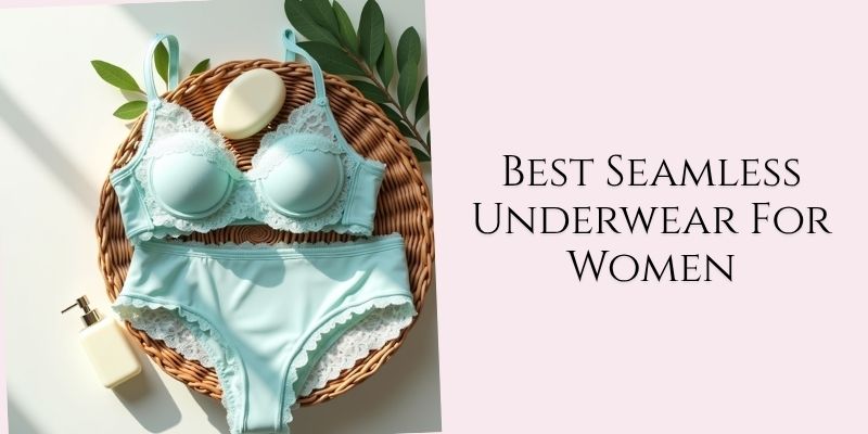 best seamless underwear for women