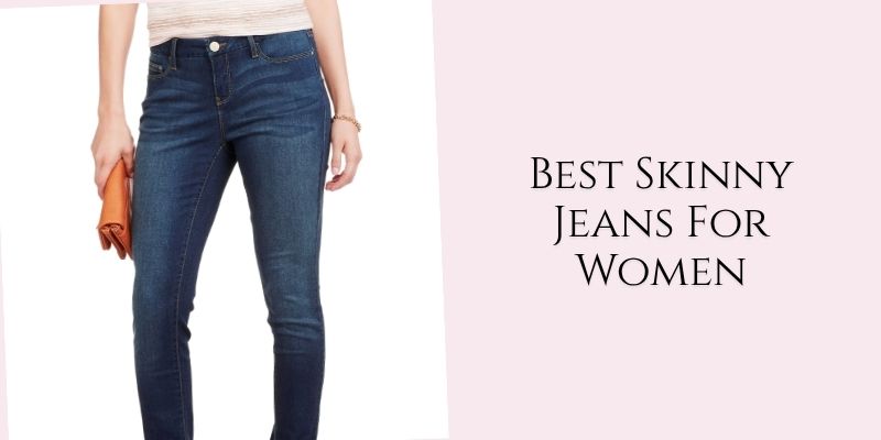 best skinny jeans for women