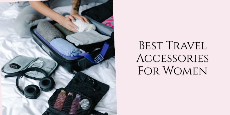 best travel accessories for women