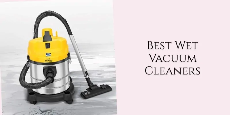 best wet vacuum cleaners