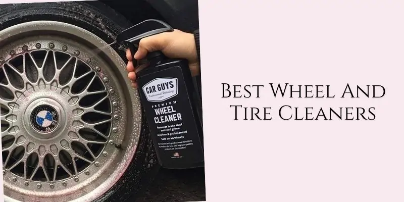 best wheel and tire cleaners